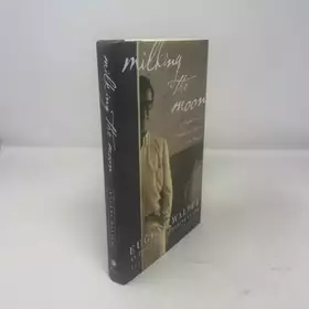 Couverture du produit · Milking the Moon: A Southerner's Story of Life on This Planet