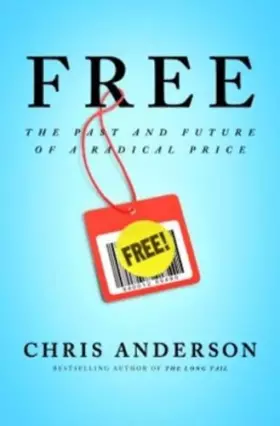 Couverture du produit · Free: The Future of a Radical Price