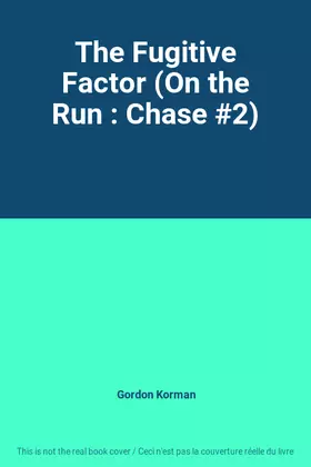 Couverture du produit · The Fugitive Factor (On the Run : Chase 2)