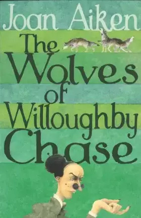 Couverture du produit · The Wolves of Willoughby Chase (Wolves of Willoughby Chase Sequence)