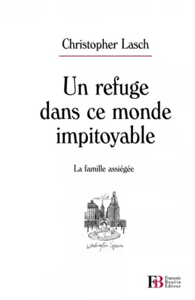 Couverture du produit · Un refuge dans ce monde impitoyable : La famille assiégée