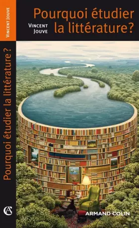 Couverture du produit · Pourquoi étudier la littérature ?