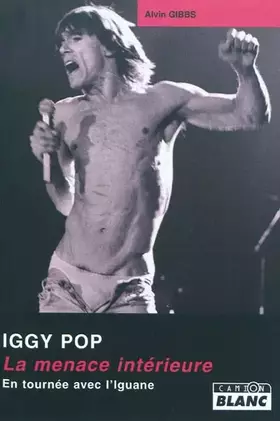 Couverture du produit · IGGY POP La menace intérieure