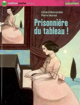 Couverture du produit · Prisonnière du tableau !