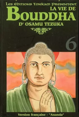 Couverture du produit · La vie de Bouddha - Tome 6