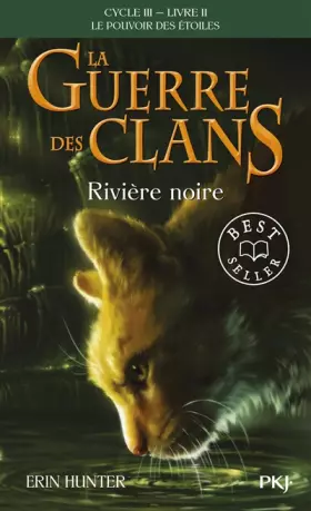 Couverture du produit · La guerre des Clans - cycle III, tome 02 : Rivière noire (2)