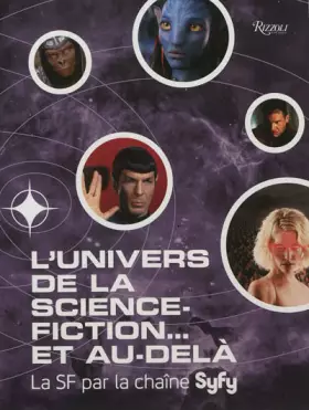 Couverture du produit · L'univers de la science-fiction... et au-delà : La SF par la chaîne Syfy