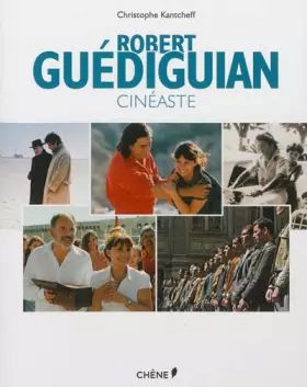 Couverture du produit · Robert Guédiguian, cinéaste