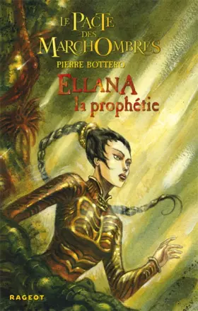 Couverture du produit · Le Pacte des MarchOmbres, Tome 3 : Ellana : La prophétie