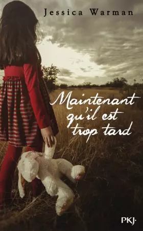 Couverture du produit · Maintenant qu'il est trop tard