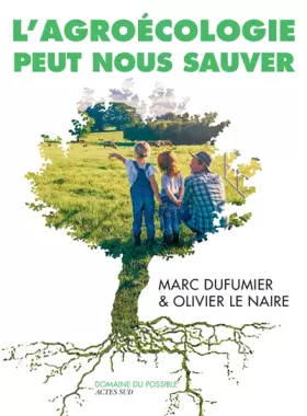 Couverture du produit · L'Agroécologie peut nous sauver