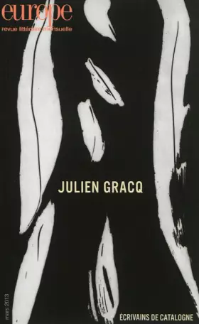 Couverture du produit · Europe, N° 1007, Mars 2013 : Julien Gracq