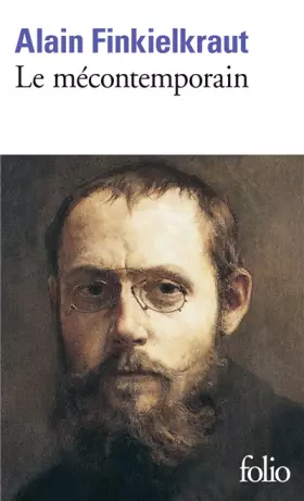 Couverture du produit · Le Mécontemporain : Péguy, lecteur du monde moderne