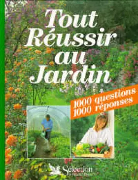 Couverture du produit · TOUT REUSSIR AU JARDIN