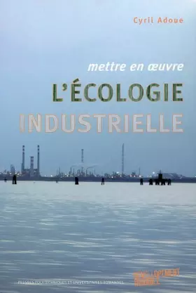 Couverture du produit · Mettre en oeuvre l'écologie industrielle