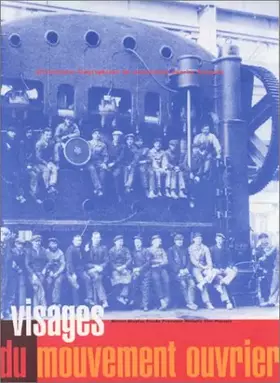 Couverture du produit · Dictionnaire biographique du mouvement ouvrier français. "Visages du mouvement ouvrier