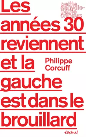 Couverture du produit · Les années 30 reviennent et la gauche est dans le brouillard
