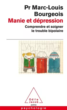 Couverture du produit · Manie et dépression: Comprendre et soigner le trouble bipolaire