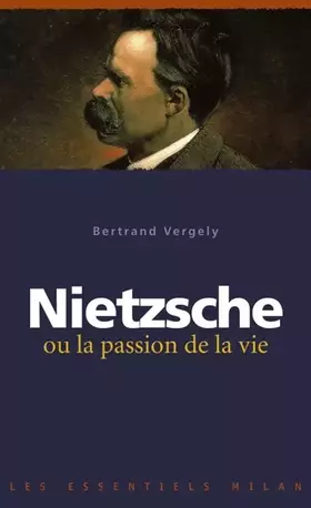 Couverture du produit · Nietzsche ou la passion de la vie