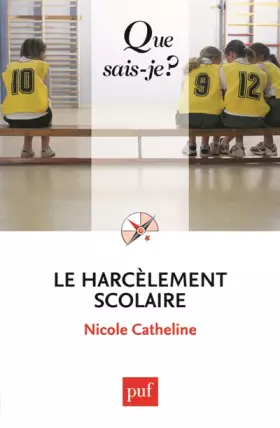 Couverture du produit · Le harcèlement scolaire