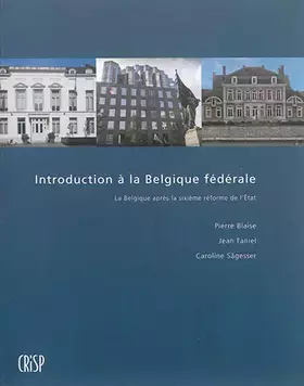 Couverture du produit · Introduction à la Belgique fédérale: La Belgique après la sixième réforme de l'Etat