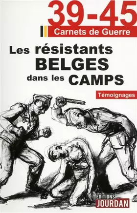 Couverture du produit · Les résistants belges dans les camps