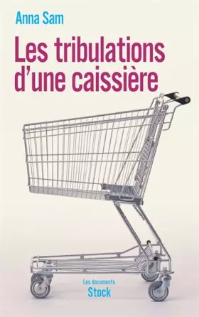 Couverture du produit · Les tribulations d'une caissière