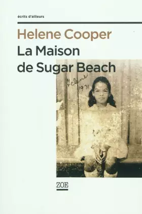 Couverture du produit · La maison de Sugar Beach : Réminiscences d'une enfance en Afrique