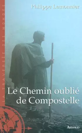 Couverture du produit · Le Chemin oublié de Compostelle