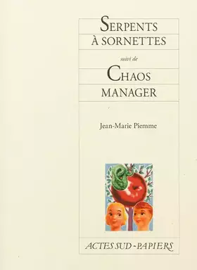 Couverture du produit · Serpents à sornettes suivi de Chaos manager