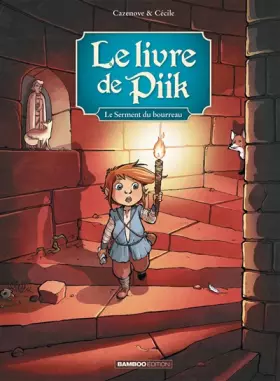 Couverture du produit · Le livre de Piik - tome 03 - Le serment du bourreau