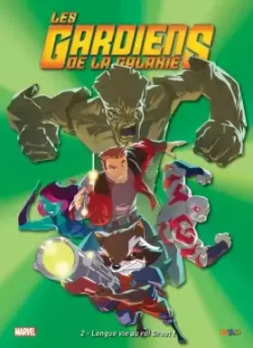 Couverture du produit · LES GARDIENS DE LA GALAXIE T02