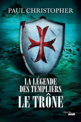 Couverture du produit · La Légende des Templiers - Le Trône (3)