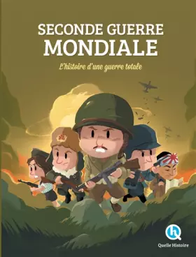 Couverture du produit · Seconde Guerre Mondiale: L'histoire d'une guerre totale