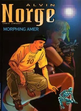 Couverture du produit · Alvin Norge, tome 2 : Morphing amer