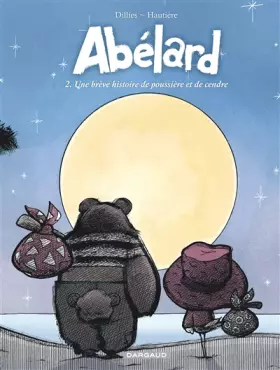 Couverture du produit · Abélard - tome 2 - Une brève histoire de poussière et de cendre