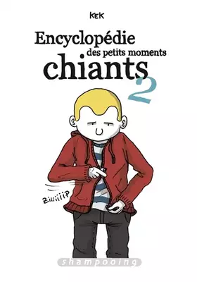 Couverture du produit · Encyclopédie des petits moments chiants T02