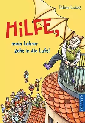 Couverture du produit · Hilfe, mein Lehrer geht in die Luft! (Hilfe, es wird geschrumpft)