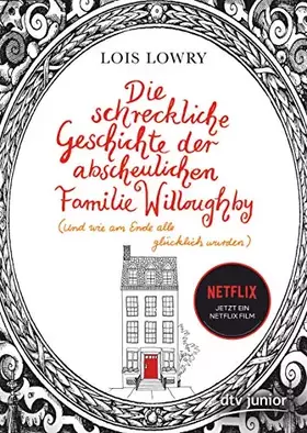 Couverture du produit · Die schreckliche Geschichte der abscheulichen Familie Willoughby (und wie am Ende alle glücklich wurden)