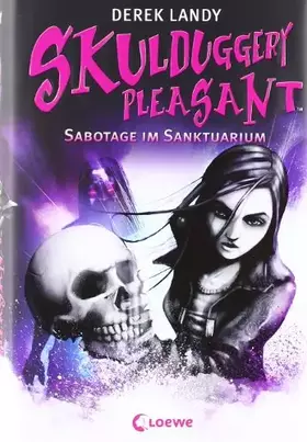 Couverture du produit · Skulduggery Pleasant - Sabotage im Sanktuarium