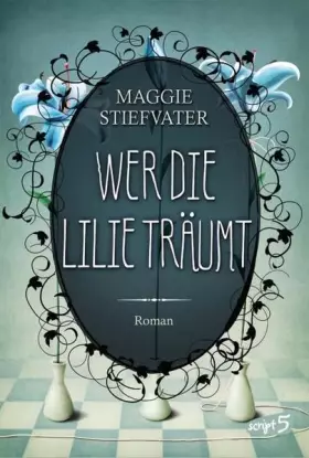 Couverture du produit · Wer die Lilie träumt: Roman