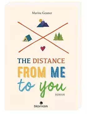 Couverture du produit · The Distance from me to you: Roman