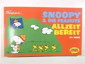 Couverture du produit · Snoopy & die Peanuts, Bd.35, Allzeit bereit