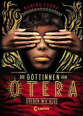 Couverture du produit · Die Göttinnen von Otera (Band 1) - Golden wie Blut: Der New York Times Bestseller
