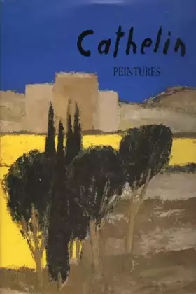 Couverture du produit · Cathelin: Peintures 1982-1990