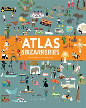 Couverture du produit · L'atlas des bizarreries