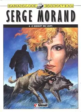 Couverture du produit · Le Banquet des loups (Serge Morand .)