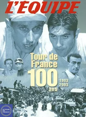 Couverture du produit · Tour de France : 100 ans, 1903-2003