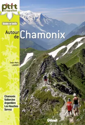 Couverture du produit · Autour de Chamonix: 30 itinéraires
