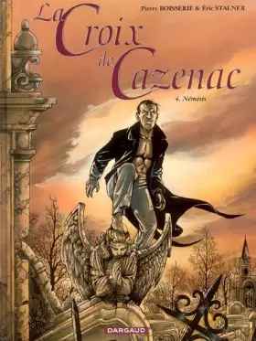Couverture du produit · Croix de Cazenac, tome 4 : Némésis